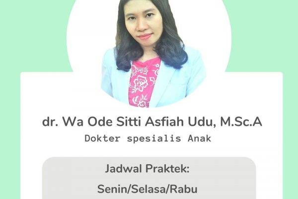 dr. Wa Ode Sitti Asfiah Udu, M.Sc., Sp.A